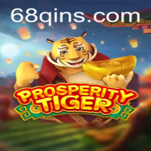 Descubra o Fascinante Mundo de ProsperityTiger no 68Q.COM